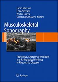 Musculoskeletal Sonography - Technique, Anatomy, Semeiotics and Pathological Findings in Rheumatic Diseases