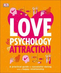 Love - The Psychology of Attraction