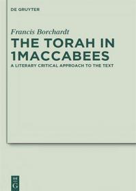 The Torah in 1Maccabees - A Literary Critical Approach to the Text