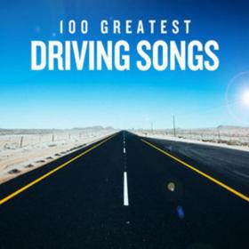 VA - 100 Greatest Driving Songs (2020) Mp3 320kbps [PMEDIA] ⭐️