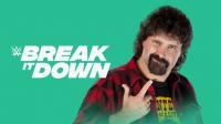 WWE Break It Down Ep 08 Mick Foley 1080p WEBRip h264-TJ