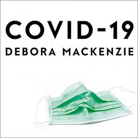 Debora MacKenzie - COVID-19 Audiobook