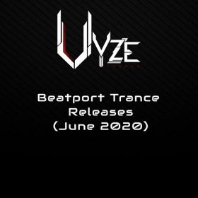 Beatport Releases (June 2020) (Vyze)