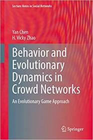 Behavior and Evolutionary Dynamics in Crowd Networks - An Evolutionary Game Approach