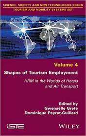 Shapes of Tourism Employment - HRM in the Worlds of Hotels and Air Transport