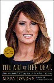 The Art of Her Deal - The Untold Story of Melania Trump [AZW3]