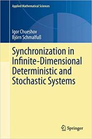 Synchronization in Infinite-Dimensional Deterministic and Stochastic Systems (Applied Mathematical Sciences