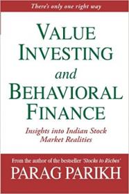 Value Investing And Behavioral Finance - Insights Into Indian Stock Market Realities