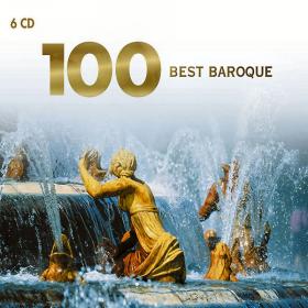 100 Best Baroque - Offerings From Buxtehude, Philidor, Couperin, Bach, Vivaldi, Charpentier & Many More - 6CDs