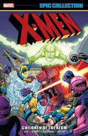 X-Men Epic Collection v01 - Children Of The Atom (2019) (Digital) (FatNerd)
