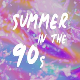 Summer In The 90's (2020)