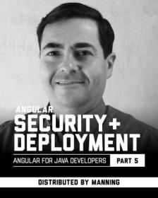 Angular Security and Deployment (Angular for Java Developers - Part 5)
