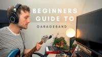 Skillshare - Beginners Guide to GarageBand - Let ' s Write a Song