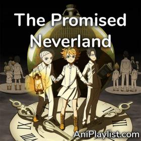 The Promised Neverland - opening, endings & OST (Mp3 320kbps) [PMEDIA] ⭐️