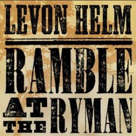 Levon Helm - Ramble At The Ryman (2011) mp3@VBR (avg  254 kbps) -kawli
