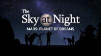 BBC The Sky at Night 2020 Mars Planet of Dreams 1080p HDTV x264 AAC