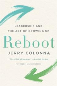 Reboot - Leadership and the Art of Growing Up