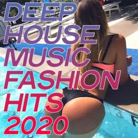 VA - Deep House Music Fashion Hits 2020