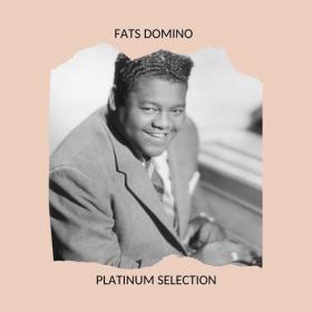 Fats Domino - Fats Domino Platinum Selection (2020) Mp3 320kbps [PMEDIA] ⭐️