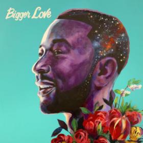 John Legend - Bigger Love (2020) [24bit Hi-Res]