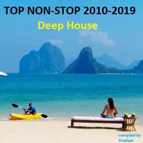 TOP Non-Stop 2010-2019 - Deep House