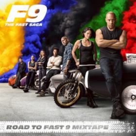 Various Artists - Road To Fast 9 Mixtape (2020) [Hi-Res stereo]