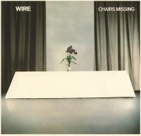 (2018) Wire - Chairs Missing [Special Edition]  [FLAC]