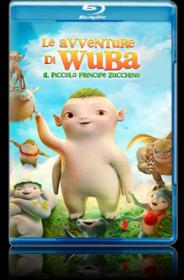 Le avventure di Wuba - Il piccolo principe Zucchino (2018 ) ITA-AC3 BDRip - L@Z59 - iDN_CreW