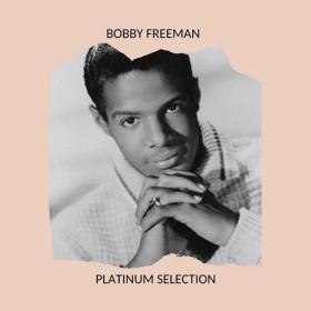 Bobby Freeman - Bobby Freeman Platinum Selection (2020) Mp3 320kbps [PMEDIA] ⭐️