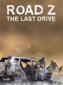 Road Z The Last Drive - [DODI Repack]