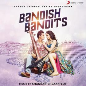 Bandish Bandits (Amazon Original Series Soundtrack) (2020) Mp3 320kbps [PMEDIA] ⭐️