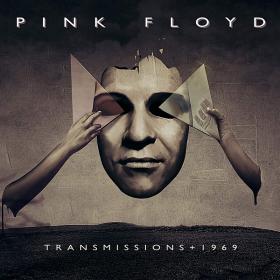 Pink Floyd - Transmissions + 1969 (2020) FLAC