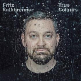 Fritz Kalkbrenner - True Colours (2020) [FLAC]