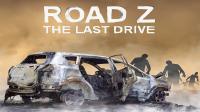 Road Z The Last Drive.7z