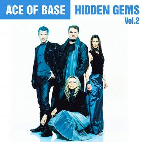 Ace Of Base - Hidden Gems Vol  2 (2020)