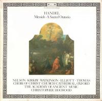 Handel - Messiah A Sacred Oratorio - Choir Of Christ Church Cathedral, Oxford, Academy Of Ancient Music, Christopher Hogwood - Vinyl 1982
