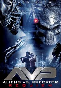 Aliens vs Predator Requiem 异形大战铁血战士2 2007 中英字幕 BDrip 720P