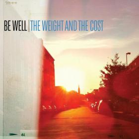 Be Well - The Weight and the Cost (2020) [320]