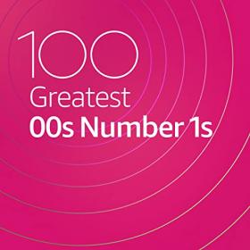 VA - 100 Greatest 00s Number 1s (2020) Mp3 320kbps [PMEDIA] ⭐️