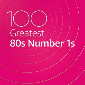 100 Greatest 80's Number 1s (2020)