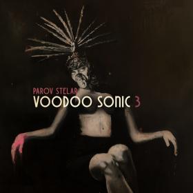 Parov Stelar - Voodoo Sonic [The Trilogy, Pt 3] (2020) FLAC