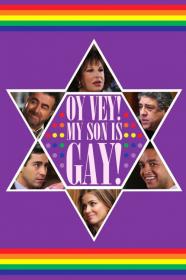 Oy Vey My Son Is Gay (2009) [720p] [WEBRip] [YTS]