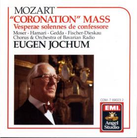 Mozart Coronation Mass, Vesperae Solennes De Confessore - Bavarian Radio Symphony Orchestra & Chorus, Moser, Fischer-Dieskau, Jochum