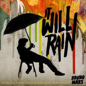 Bruno Mars â€“ It Will Rain
