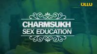 Charm Sukh [Sex Education] (2020) ULLU Hindi 720p WEB DL x264 AAC