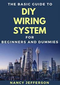 The Basic Guide To DIY Wiring System For Beginners And Dummies