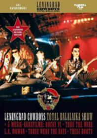 Total Balalaika Show  starring Leningrad Cowboys and the  Alexandrov  Red Army Chorus and Dance Ensemble 1994