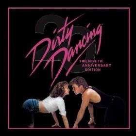 Dirty Dancing - Soundtrack 1987 (20th Ann  Ed  2007)[ FLAC] [h33t] - Kitlope