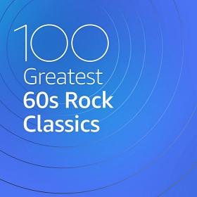 100 Greatest 60's Rock Classics 2020