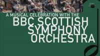 BBC A Musical Celebration with the Scottish Symphony Orchestra 1080p HDTV x265 AAC MVGroup Forum